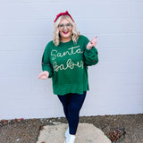 Santa Baby Sweatshirt in Hunter Green