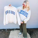 BucketList 'Jesus & GOD is Good' Sweatshirt