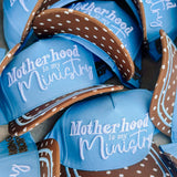 Motherhood is My Ministry Hat
