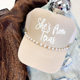She’s From Texas Trucker Hat