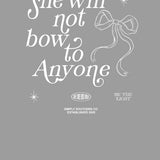 SS She Will Not Bow To Anyone Tee