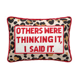 Others Were Thinking It NeedlePoint Pillow